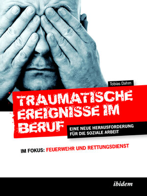 cover image of Traumatische Ereignisse im Beruf